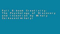 Full E-book Creativity: The Psychology of Discovery and Invention by Mihaly Csikszentmihalyi