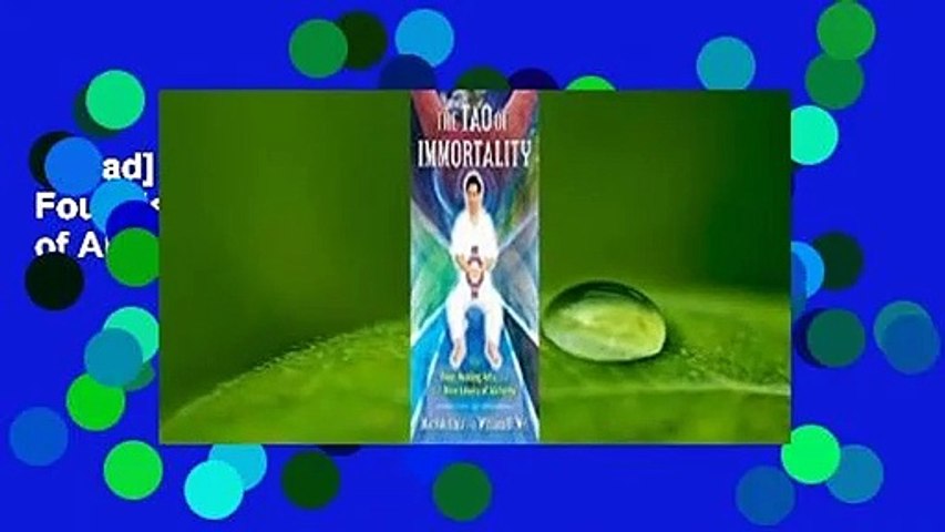 [Read] The Tao of Immortality: The Four Healing Arts and the Nine Levels of Alchemy Complete