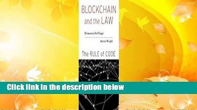 Full E-book  Blockchain and the Law: The Rule of Code  For Kindle