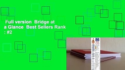 Full version  Bridge at a Glance  Best Sellers Rank : #2