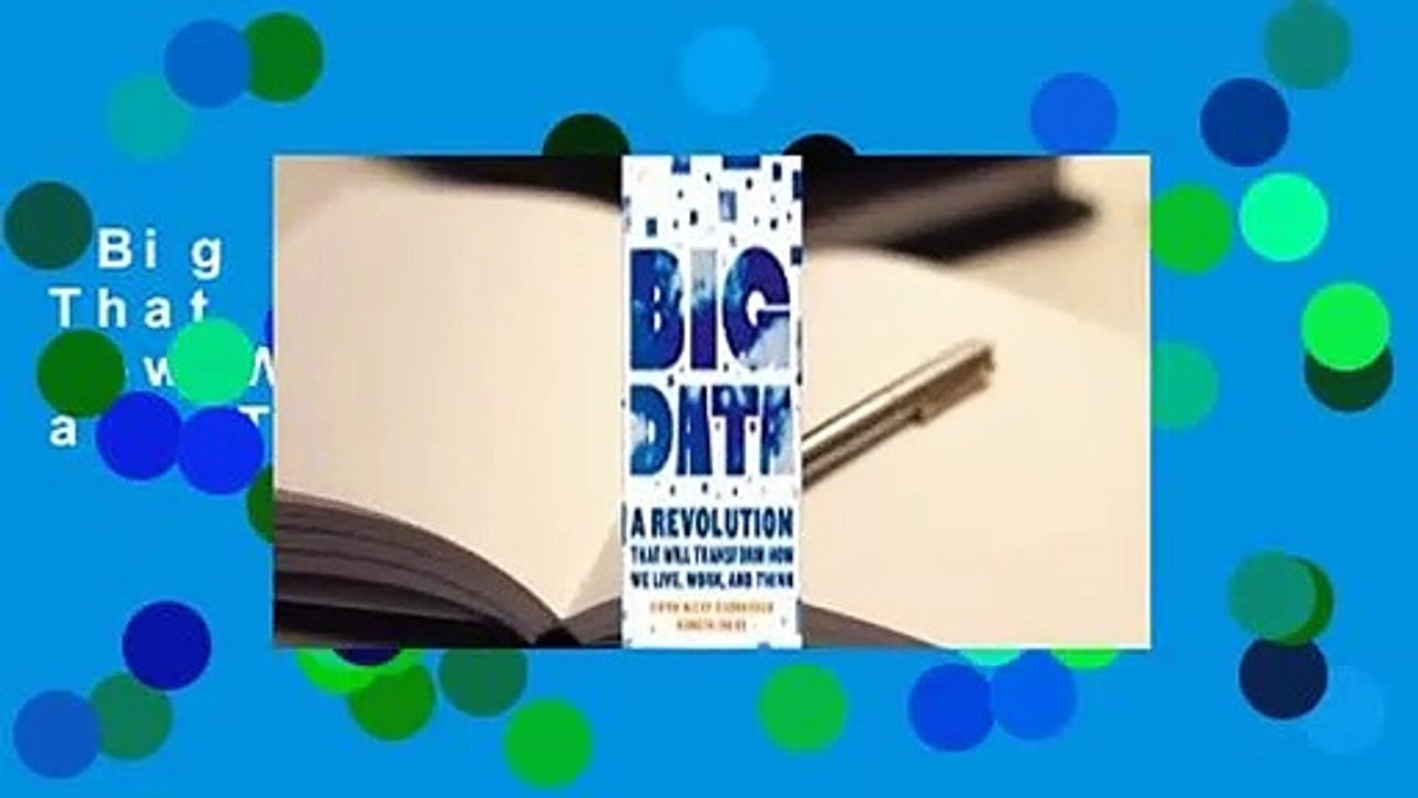 Big Data: A Revolution That Will Transform How We Live, Work, and Think Complete