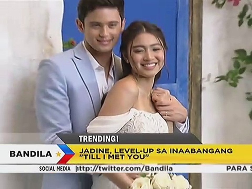 Jadine, level-up na sa inaabangang 'Till I Met You'