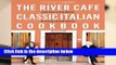 [Read] The River Cafe Classic Italian Cookbook  Best Sellers Rank : #3
