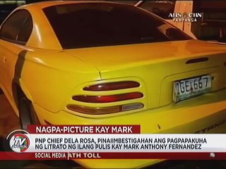 PNP Chief Dela Rosa, pinaiimbestigahan ang pagpapakuha ng litrato ng ilang pulis kay Mark Anthony F