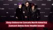 Ozzy Osbourne Shuts Down North America Concert Dates