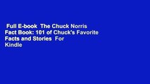 Full E-book  The Chuck Norris Fact Book: 101 of Chuck's Favorite Facts and Stories  For Kindle