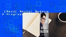 [Read] Rachel Maddow: A Biography Complete
