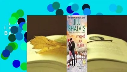 [Read] Wrapped Up in You (Heartbreaker Bay, #8) Complete