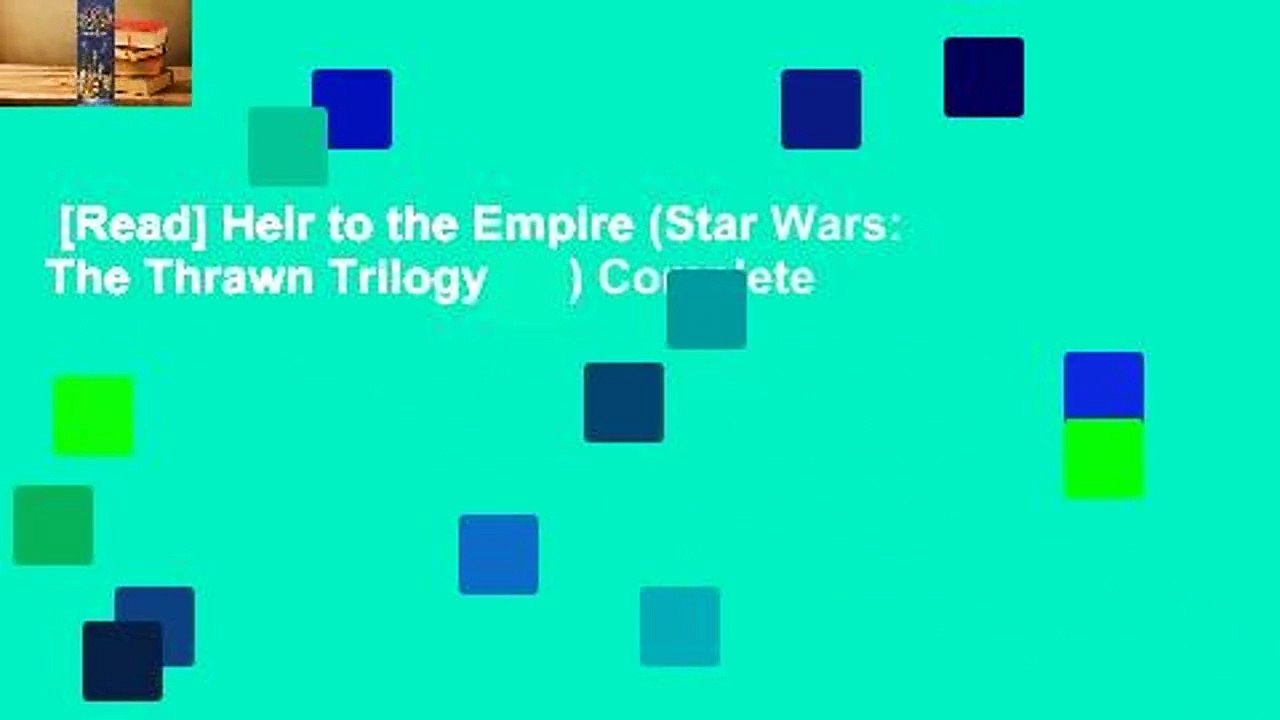 [Read] Heir to the Empire (Star Wars: The Thrawn Trilogy, #1) Complete