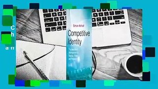 Competitive Identity: The New Brand Management for Nations, Cities and Regions  Review
