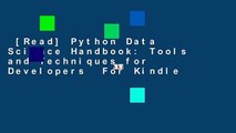 [Read] Python Data Science Handbook: Tools and Techniques for Developers  For Kindle