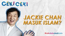 [Ceki-ceki] Aktor Jackie Chan Resmi Memeluk Islam? Ini Faktanya