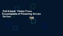 Full E-book  Timber Press Encyclopedia of Flowering Shrubs  Review