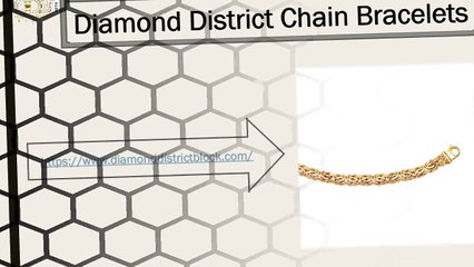 Diamond District chain Bracelets