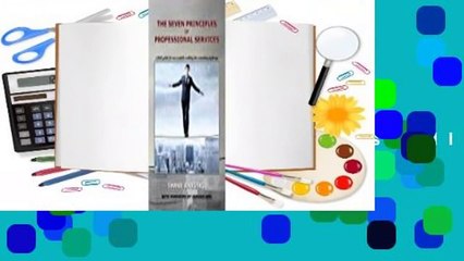 Full Version  The Seven Principles of Professional Services: A field guide for successfully