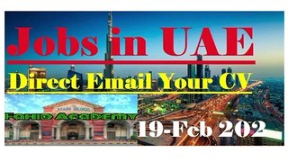 Dubai Jobs 2020 online apply | Jobs in UAE | Jobs in Dubai | UAE Jobs 2020 | 19 Feb 2020 |