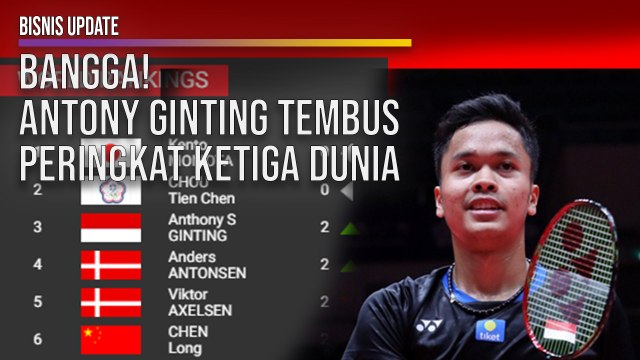 Bangga! Pebulu Tangkis Indonesia, Antony Ginting Tembus