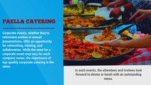 5 Reasons Why Paella Catering Often Represents Your Best Options at Corporate Events