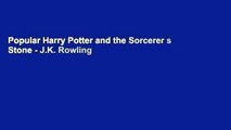 Popular Harry Potter and the Sorcerer s Stone - J.K. Rowling