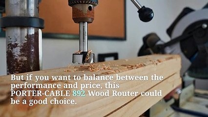 PORTER-CABLE 892 2-1/4-Horsepower Router Review