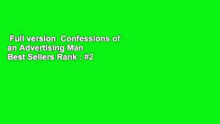 Full version  Confessions of an Advertising Man  Best Sellers Rank : #2