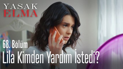 Lila yanlış kişiden yardım istiyor! - Yasak Elma 68. Bölüm