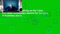 [Read] Leave Something on the Table: and Other Surprising Lessons for Success in Business and in