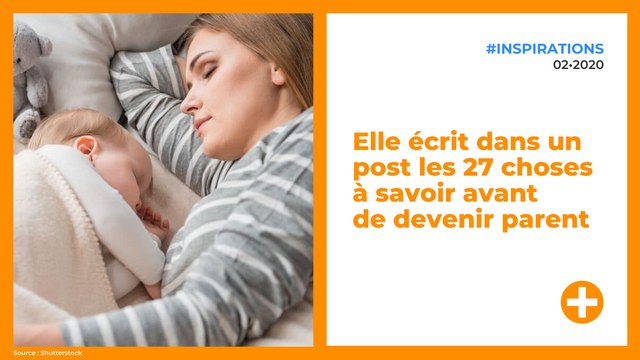 Elle écrit dans un post les 27 choses à savoir avant de devenir parent