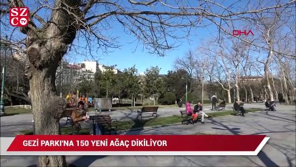 Gezi Parkı'na 150 yeni ağaç dikildi