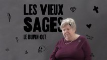 Je suis au bord du burn out, que faire? - Les Vieux Sages