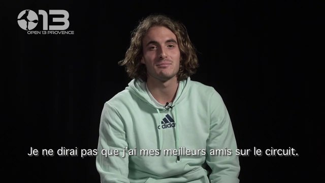 ATP - Marseille 2020 - Stefanos Tsitsipas : I will not say that I have my best friends on the ATP circuit