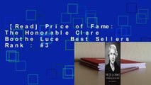 [Read] Price of Fame: The Honorable Clare Boothe Luce  Best Sellers Rank : #3
