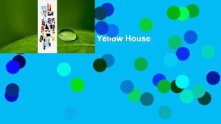About For Books  The Yellow House  For Online