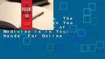 About For Books  The Patient Will See You Now: The Future of Medicine is in Your Hands  For Online