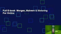 Full E-book  Morgan, Malvern & Motoring  For Online