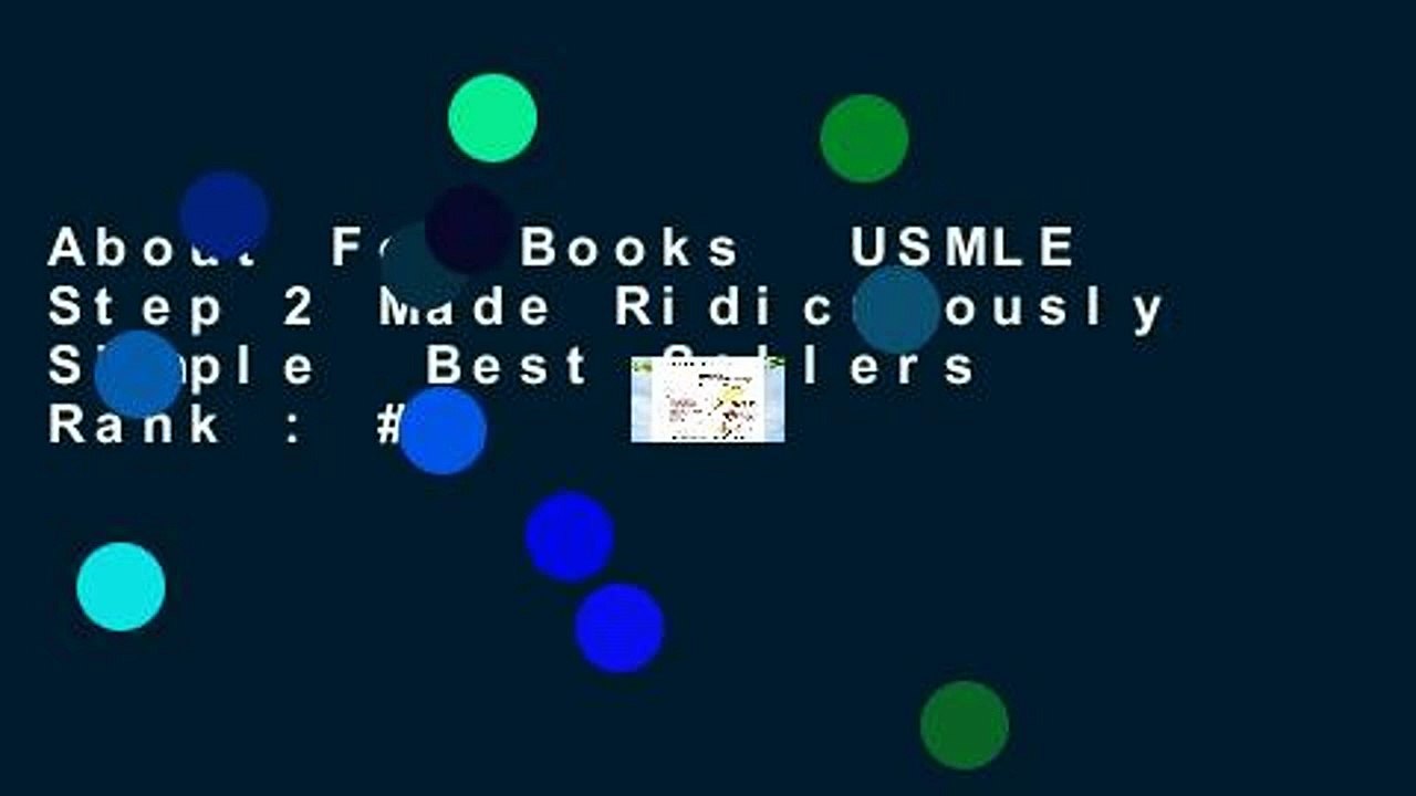 About For Books  USMLE Step 2 Made Ridiculously Simple  Best Sellers Rank : #1