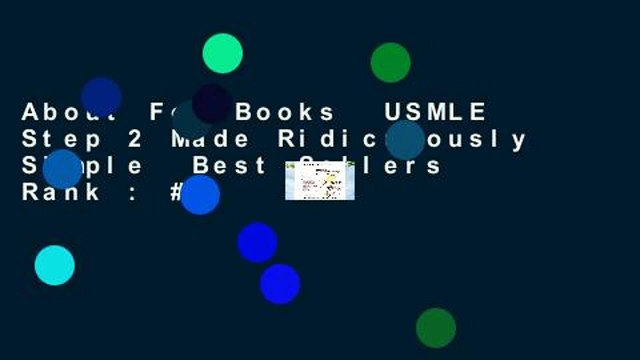 About For Books USMLE Step 2 Made Ridiculously Simple Best Sellers Rank : #1