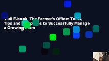 Full E-book  The Farmer's Office: Tools, Tips and Templates to Successfully Manage a Growing Farm