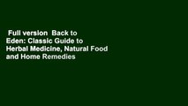 Full version  Back to Eden: Classic Guide to Herbal Medicine, Natural Food and Home Remedies