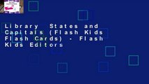 Library  States and Capitals (Flash Kids Flash Cards) - Flash Kids Editors
