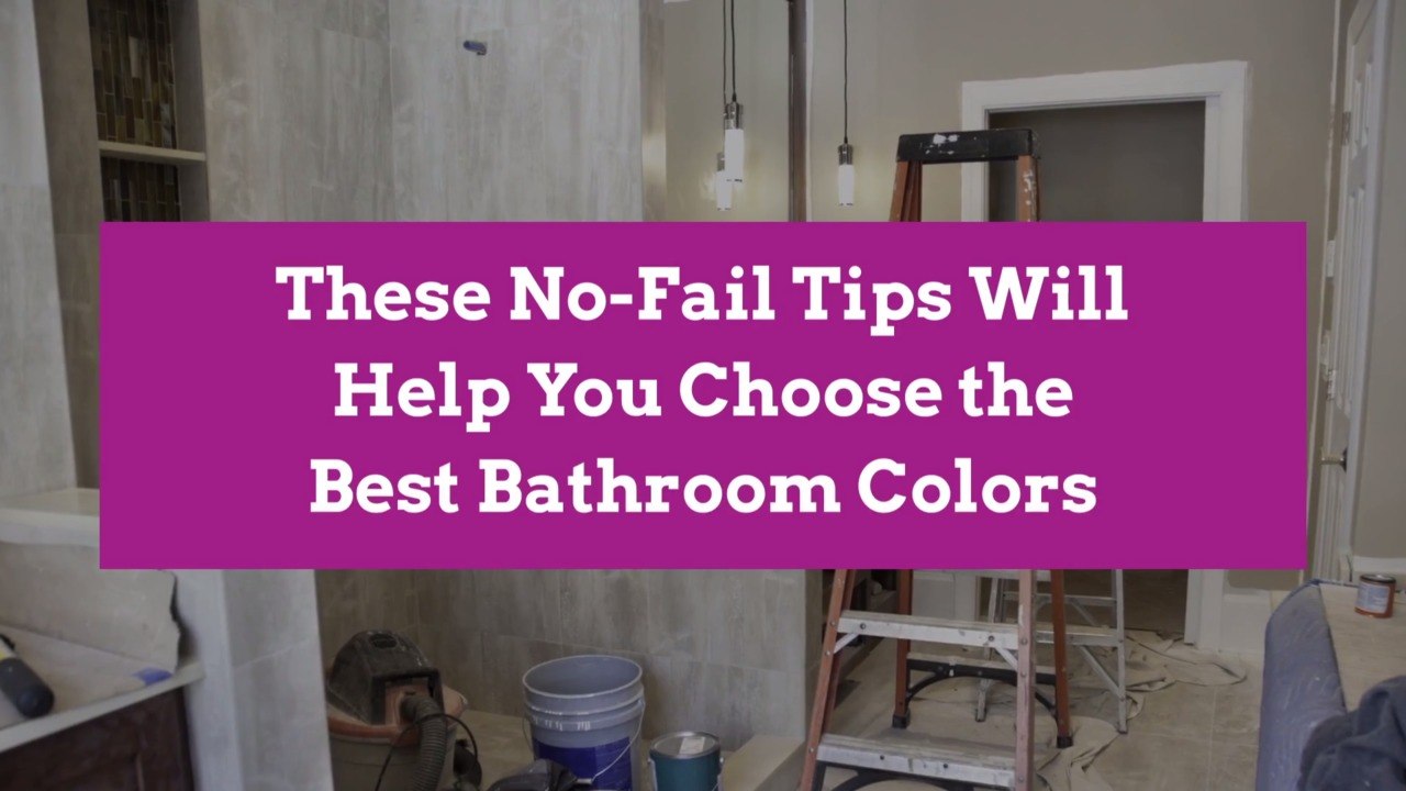 These NoFail Tips Will Help You Choose the Best Bathroom Colors