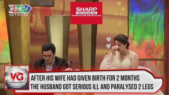 After his wife had given birth for 2 months, the husband got serious ill and paralysed 2 legs