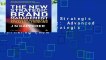 [Read] The New Strategic Brand Management: Advanced Insights and Strategic Thinking (New