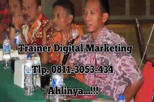 Pelatihan Digital Marketing Surabaya, Tlp. 0811 3053 434, Profesional...!!!