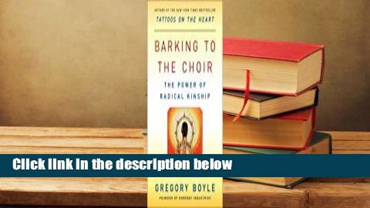 Full Version  Barking to the Choir: The Power of Radical Kinship  For Kindle