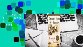 Dreams from My Father: A Story of Race and Inheritance  Best Sellers Rank : #4