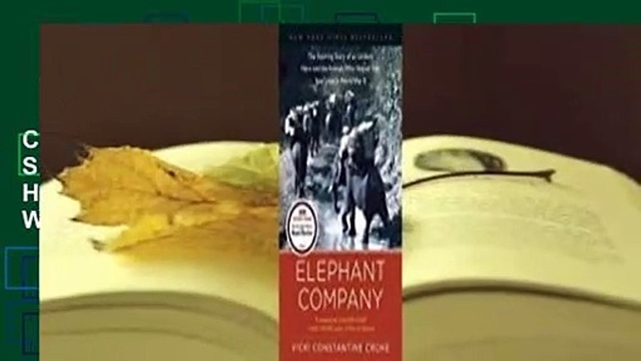 Full Version Elephant Company The Inspiring Story of an Unlikely Hero