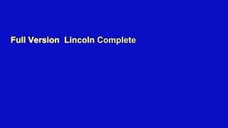 Full Version  Lincoln Complete