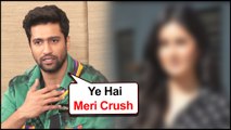 Vicky Kaushal REVEALS About His Recent Crush In Bollywood | Bhoot Promotion