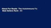 About For Books  The Autoimmune Fix  Best Sellers Rank : #3